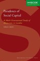 Paradoxes of Social Capital - A Multi-Generational Study of Moroccans in London (Paperback): Myriam Cherti