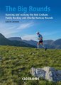 The Big Rounds - Running and walking the Bob Graham, Paddy Buckley and Charlie Ramsay Rounds (Paperback): David Lintern