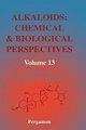 Alkaloids: Chemical and Biological Perspectives, Volume 13 (Hardcover): S.W. Pelletier