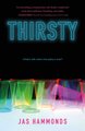 Thirsty (Paperback): Jas Hammonds