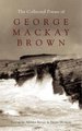 The Collected Poems of George Mackay Brown (Hardcover): George Mackay Brown