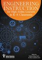 Engineering Instruction for High-Ability Learners in K-8 Classrooms (Paperback): National Assoc for Gifted Children, Alicia...