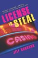 License to Steal - Nevada's Gaming Control System in the Megaresort Age (Paperback, New Ed): 