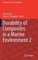 Durability of Composites in a Marine Environment 2 (Hardcover, 1st ed. 2018): Peter Davies, Yapa D.S. Rajapakse