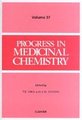 Progress in Medicinal Chemistry, Volume 37 (Hardcover): F.D. King, A.W. Oxford