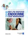 2018 Meet-the-Professor Endocrine Case Management - Reference Edition (Hardcover): Ann Danoff
