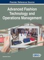 Advanced Fashion Technology and Operations Management (Hardcover): Alessandra Vecchi