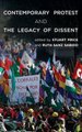 Contemporary Protest and the Legacy of Dissent (Hardcover): Stuart Price, Ruth Sanz Sabido