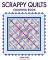 Scrappy Quilts Coloring Book (Paperback): J. Ford