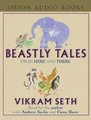 Beastly Tales (Audio cassette): Vikram Seth