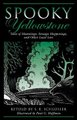 Spooky Yellowstone - Tales Of Hauntings, Strange Happenings, And Other Local Lore (Paperback): S. E. Schlosser, Paul G Hoffman