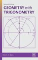 Geometry with Trigonometry (Hardcover, 2nd edition): Patrick D. Barry