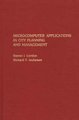 Microcomputer Applications in City Planning and Management (Hardcover): Richard F. Anderson, Steven I. Gordon