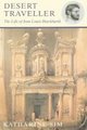 Desert Traveller - Life of Jean Louis Kurckhardt (Paperback, New ed): Katherine Sim