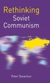 Rethinking Soviet Communism (Hardcover): Peter Shearman
