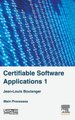 Certifiable Software Applications 1 - Main Processes (Hardcover): Jean-Louis Boulanger