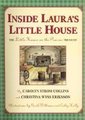Inside Laura's Little House - The "Little House on the Prairie" Treasury (Hardcover): Carolyn Strom Collins, Christina...