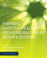 Emerging Nanotechnologies in Rechargeable Energy Storage Systems (Hardcover): Lide M. Rodriguez-Martinez, Noshin Omar