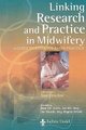 Linking Research and Practice in Midwifery - A Guide to Evidence-Based Practice (Paperback, 1): Sue Proctor