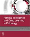 Artificial Intelligence and Deep Learning in Pathology (Paperback): Stanley Cohen