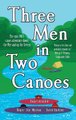 Three Men in Two Canoes (Hardcover): Roger Annable, Roger J Murton, David A Hudson