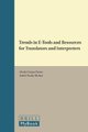 Trends in E-Tools and Resources for Translators and Interpreters (Hardcover): Gloria Corpas Pastor, Isabel Duran Munoz