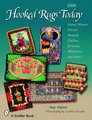 Hooked Rugs Today: Strong Women, Flowers, Animals, Children, Christmas, Miniatures, and More - 2006 (Paperback, 2006): Amy...
