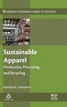 Sustainable Apparel - Production, Processing and Recycling (Hardcover): Richard Blackburn