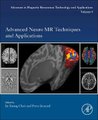 Advanced Neuro MR Techniques and Applications, Volume 4 (Paperback): In-Young Choi, Peter Jezzard