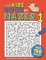 The Kids' Book Of Mazes 1 (Paperback): Gareth Moore