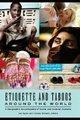 Etiquette and Taboos around the World - A Geographic Encyclopedia of Social and Cultural Customs (Hardcover): Ken Taylor,...
