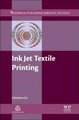 Ink Jet Textile Printing (Hardcover, UK ed.): Christina Cie