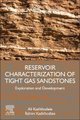 Reservoir Characterization of Tight Gas Sandstones - Exploration and Development (Paperback): Ali Kadkhodaie, Rahim Kadkhodaie
