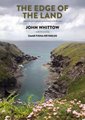The Edge of the Land - Memories of one person's enchantment with the coast (Paperback): John Whittow