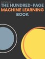 The Hundred-Page Machine Learning Book (Hardcover, Hard Cover ed.): Andriy Burkov