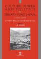 Culture, Power and Politics in Treaty-Port Japan, 1854-1899 - Key Papers, Press and Contemporary writings (Hardcover, New...