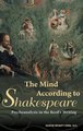 The Mind According to Shakespeare - Psychoanalysis in the Bard's Writing (Hardcover, Annotated edition): Marvin Bennet...