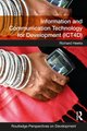 Information and Communication Technology for Development (ICT4D) (Paperback, 3rd Edition): Richard Heeks