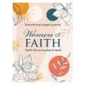 Women of Faith: Faith Like a Mustard Seed - Devotional Prayer Journal (Paperback): Angus Buchan