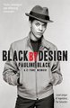 Black by Design - A 2-Tone Memoir (Paperback, Main): Pauline Black