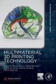 Multimaterial 3D Printing Technology (Paperback): Jiquan Yang, Lina, Jianping Shi, Wenlai Tang, Gang Zhang, Feng Zhang
