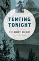 Tenting Tonight (Paperback): Mary Roberts Rinehart