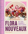 Flora Nouveaux (Hardcover): Jennifer Olson, Carla Wingett