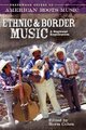 Ethnic and Border Music - A Regional Exploration (Hardcover): Norman Cohen