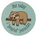 Not Today I Peopled Yesterday (Magnet): Christian Art Gifts