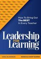 Leadership for Learning - How to Bring Out the Best in Every Teacher (Paperback, 2nd Revised edition): Carl Glickman, Rebecca...