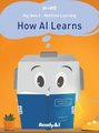 Machine Learning - How Artificial Intelligence Learns (Hardcover): Readyai