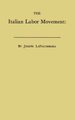 The Italian Labor Movement - Problems and Prospects (Hardcover, New edition): Joseph G.La Palombra