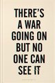 There's a War Going On But No One Can See It (Paperback): Huib Modderkolk