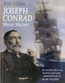 Joseph Conrad: Master Mariner - The Novelist's Life At Sea, Based on a Previously Unpublished Study by Alan Villiers...